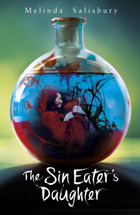 Sin Eaters Daughter by Melinda Salisbury