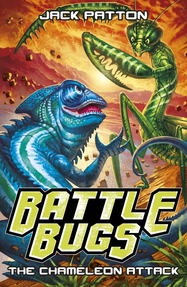 Battle Bugs: The Chameleon Attack by Jack Patton;