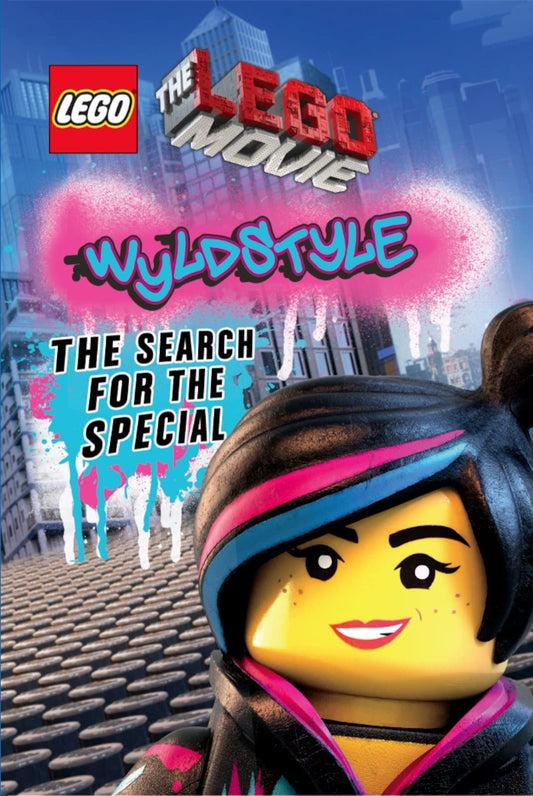 Wyldstyle: the Search for the Special (The Lego Movie) by Anna Holmes