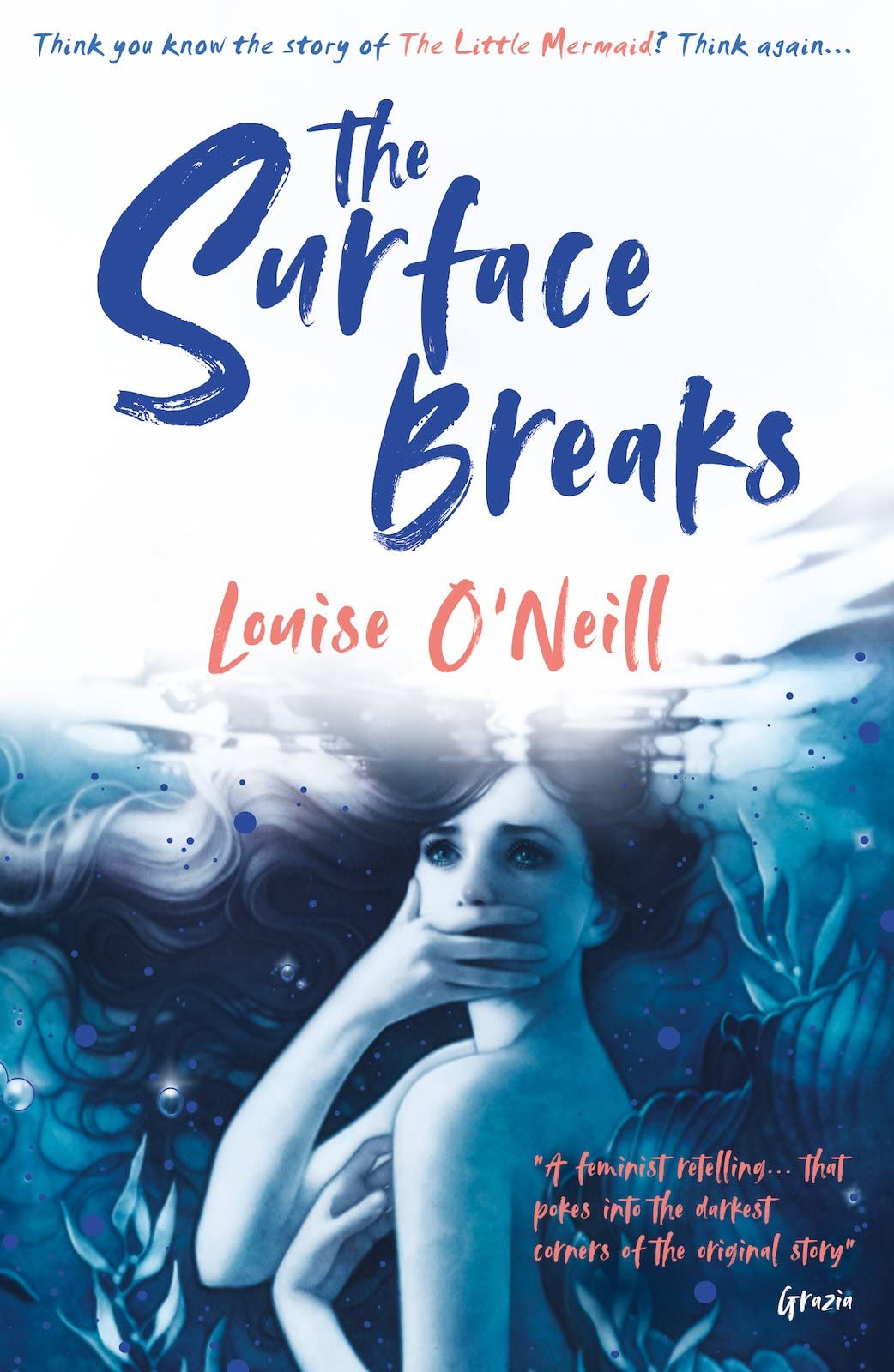 Surface Breaks: a reimagining of The Little Mermaid by Louise ONeill