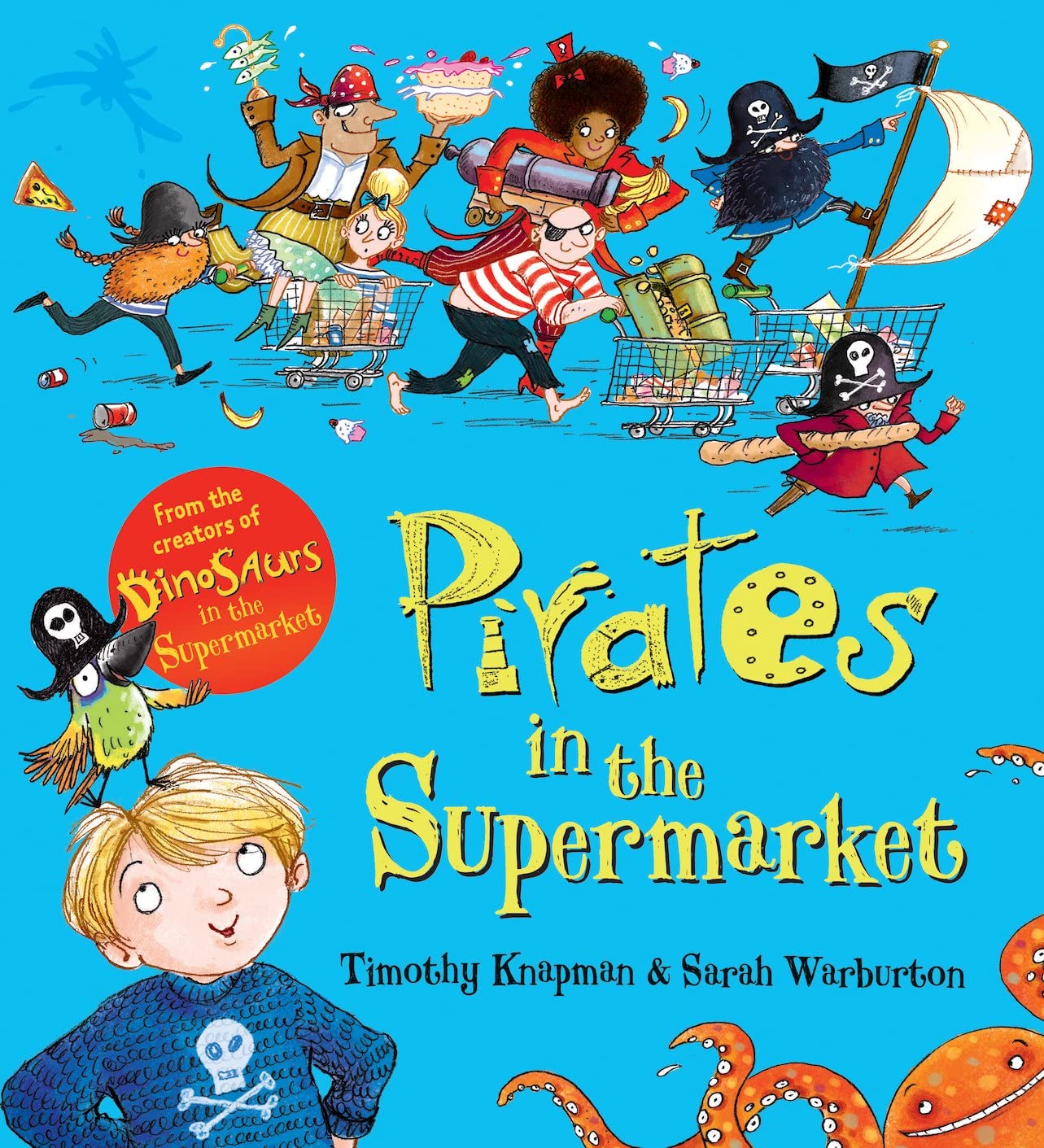 Pirates in the Supermarket by Timothy Knapman (author), Sarah Warburton (illustrator)