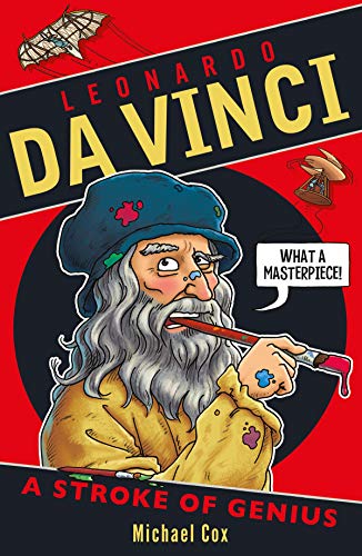 Leonardo da Vinci: A Stroke of Genius by Michael Cox