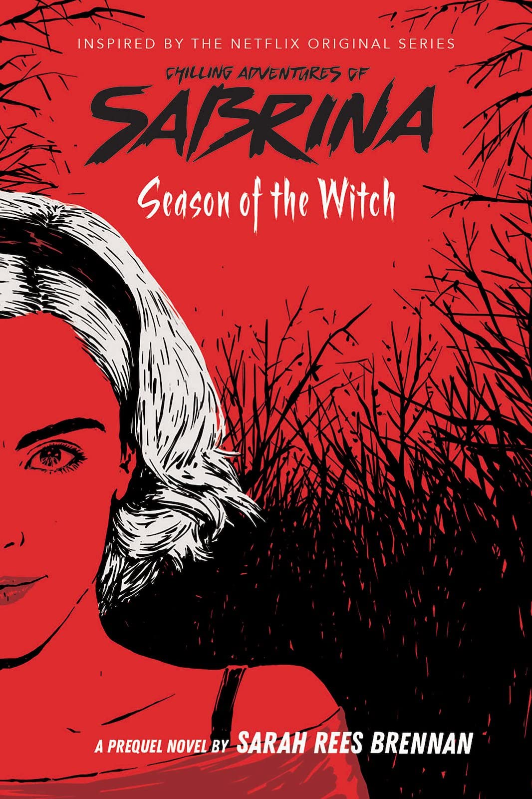 Chilling Adventures of Sabrina: Season of the Witch by Sarah Rees Brennan