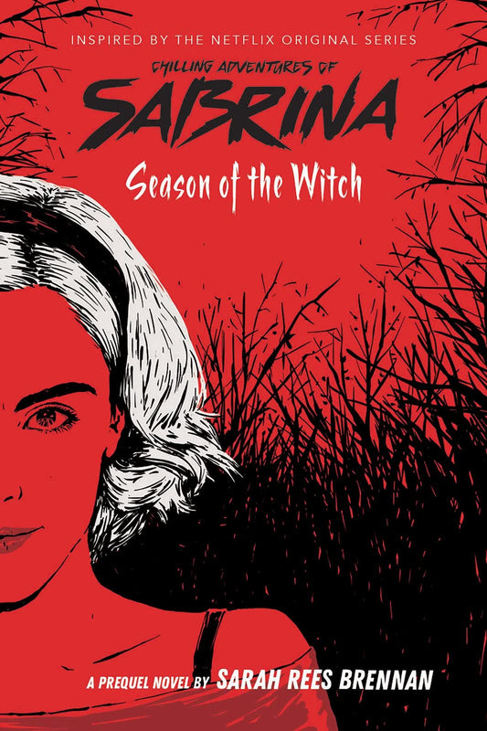 Chilling Adventures of Sabrina: Season of the Witch by Sarah Rees Brennan