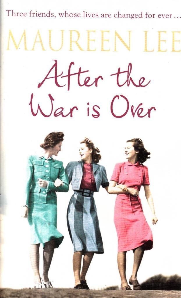 After The War Is Over by Maureen Lee