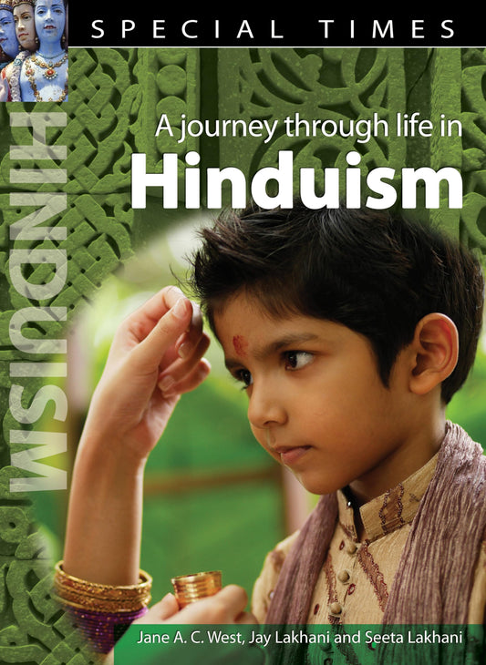 Special Times - A Journey Through Life In Hinduism by West, Lakhani & Lakhani