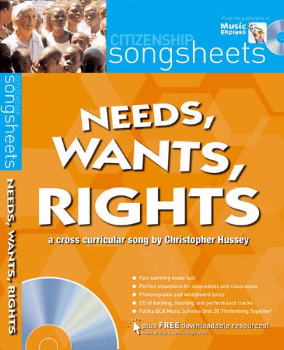 Citizenship Songsheets - Needs, Wants, Rights (with Cd) by Christopher Hussey