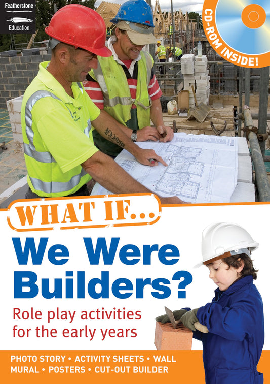 What If...We Were Builders?  (with cd rom) by Featherstone