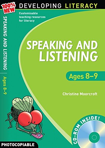 Developing Literacy: Speaking & Listening Ages 8-9 (with CD-Rom / Photocopiable) by Christine Moorcroft