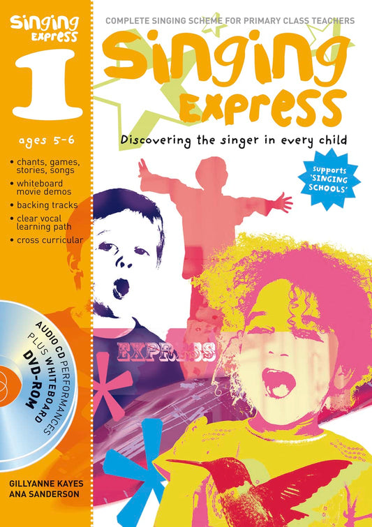 Singing Express 1 - Ages 5-6 (with CD & DVD-Rom) by Kayes & Sanderson