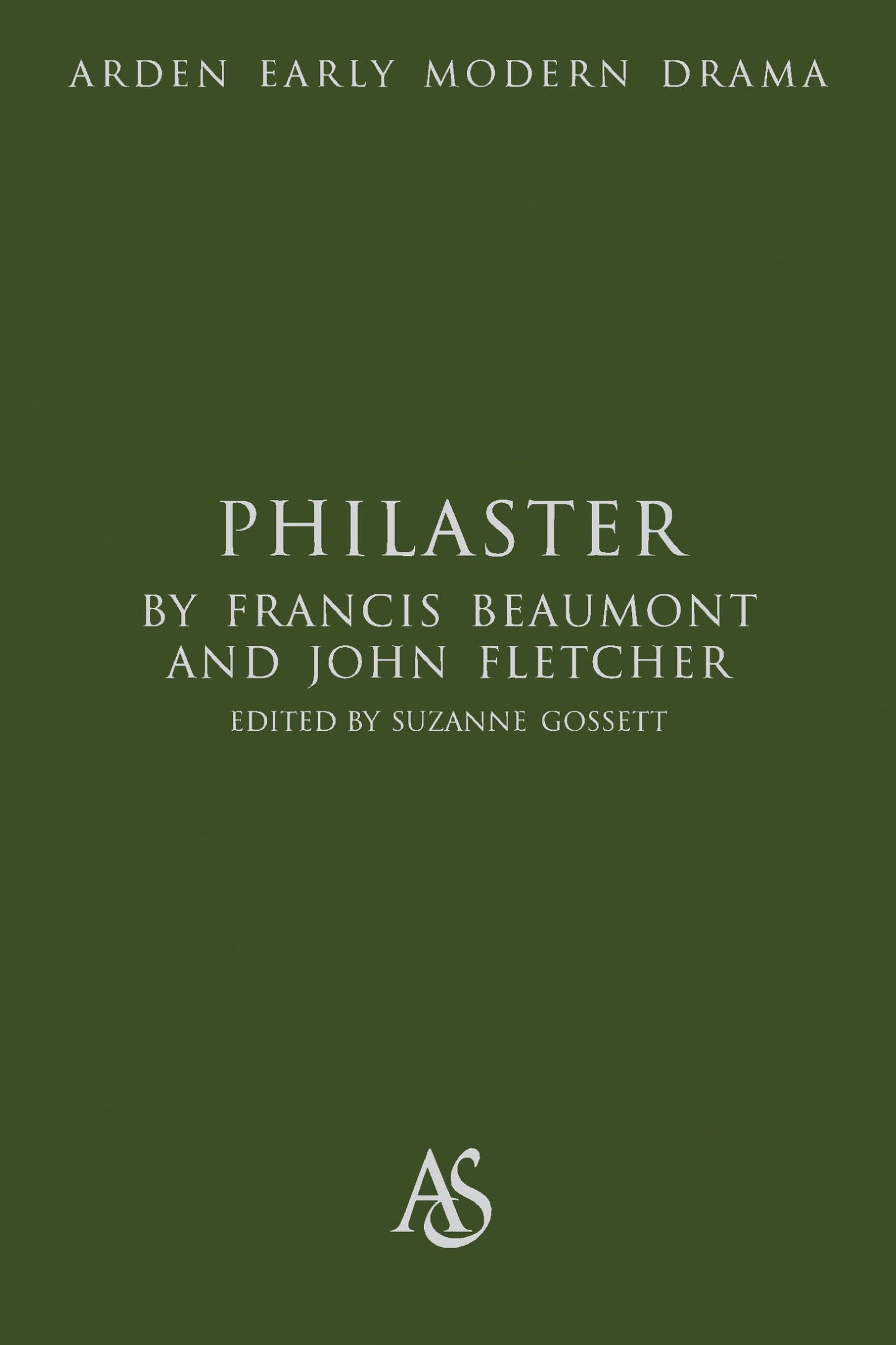 Philaster by Francis Beaumont & John Fletcher