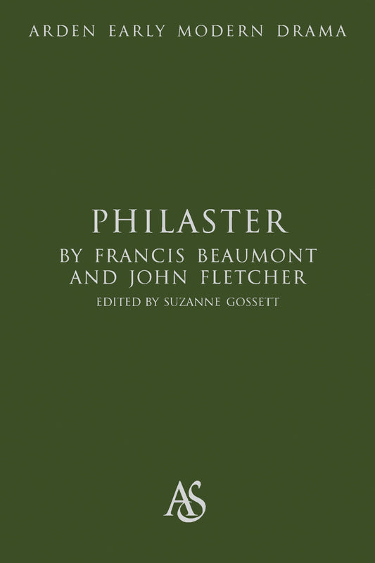 Philaster by Francis Beaumont & John Fletcher