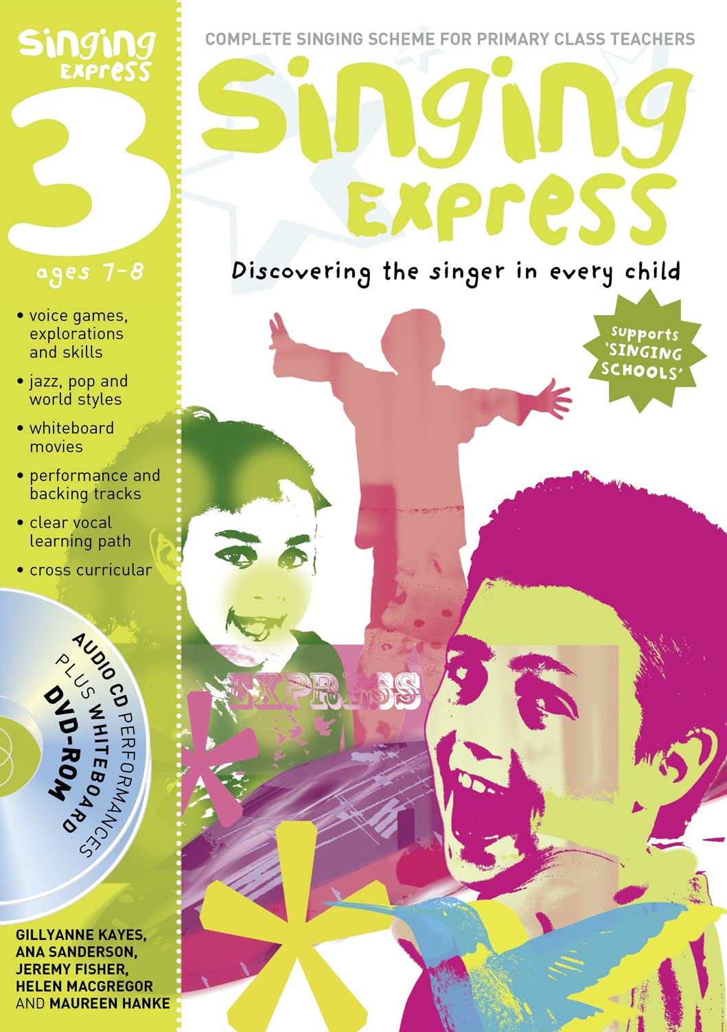 Singing Express 3 - Ages 7-8 (with CD & DVD-Rom) by Kayes, Sanderson, Fisher, MacGregor & Hanke