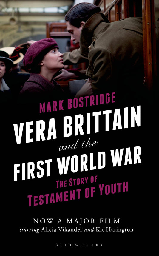 Vera Brittain & The First World War by Mark Bostridge