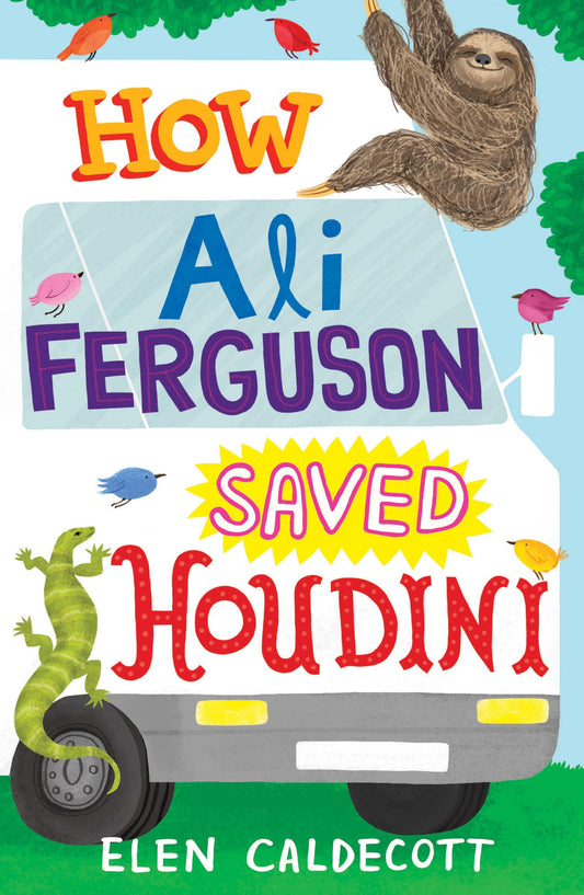 How Ali Ferguson Saved Houdini by Elen Caldecott