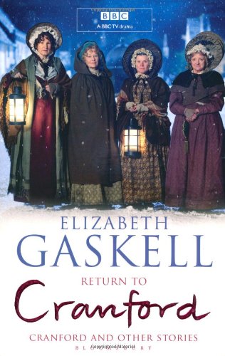 Return to Cranford: and Other Stories by Gaskell, Elizabeth Cleghorn