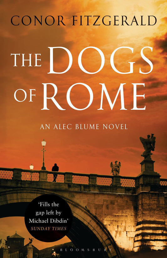 Dogs of Rome: An Alec Blume Novel by Fitzgerald, Conor