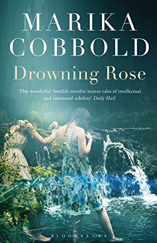 Drowning Rose by Cobbold, Marika