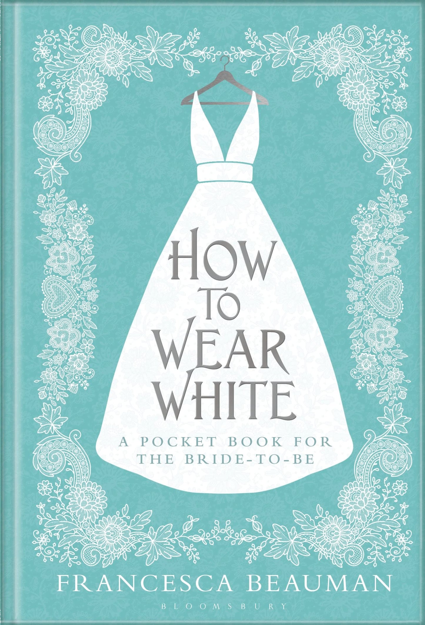 How To Wear White by Francesca Beauman