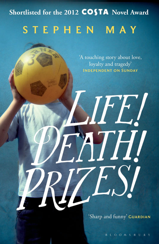 Life! Death! Prizes! (shelf-worn) by Stephen May