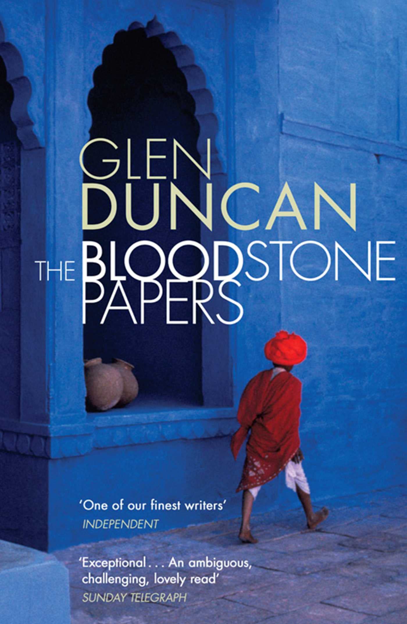 Bloodstone Papers by Glen Duncan