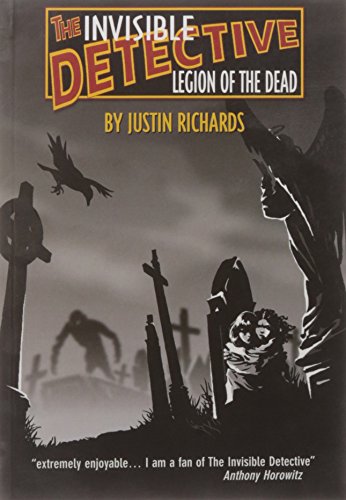 Invisible Detective: Legion of the Dead by Richards, Justin