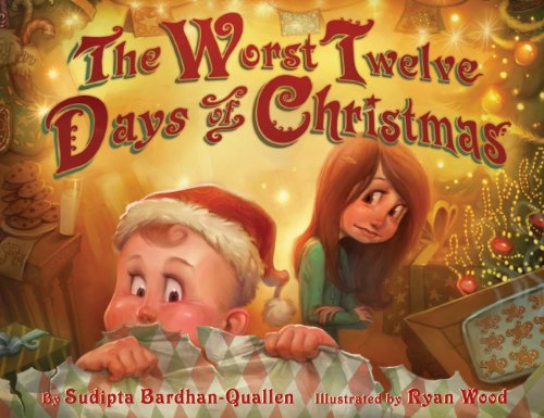 Worst Twelve Days Of Christmas by Sudipta Bardhan-Quallen