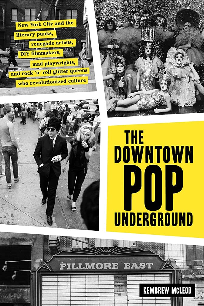 Downtown Pop Underground by Kembrew McLeod