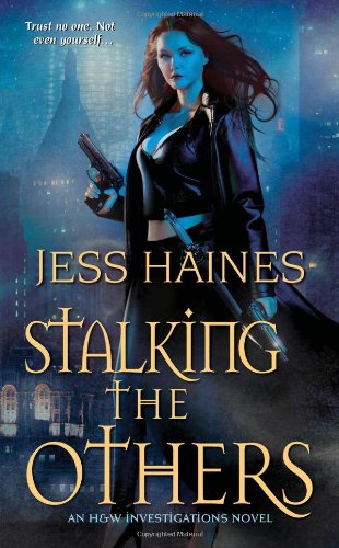 Stalking the Others (H&W Investigations) by Haines, Jess