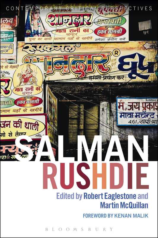 Salman Rushdie: Contemporary Critical Perspectives by ed. Eaglestone & McQuillan