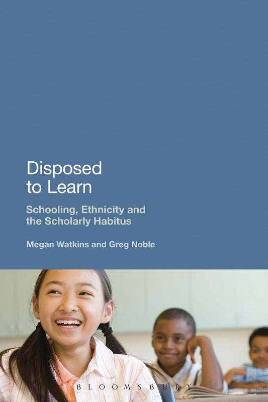 Disposed To Learn by Megan Watkins & Greg Noble