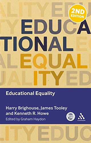 Educational Equality (Key Debates in Educational Policy) by Harry Brighouse | Kenneth R. Howe | James Tooley