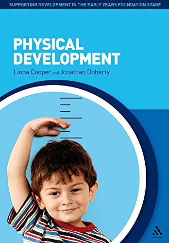 Physical Development (Supporting Development in the Early Years Foundation Stage) by Linda Cooper | Jonathan Doherty