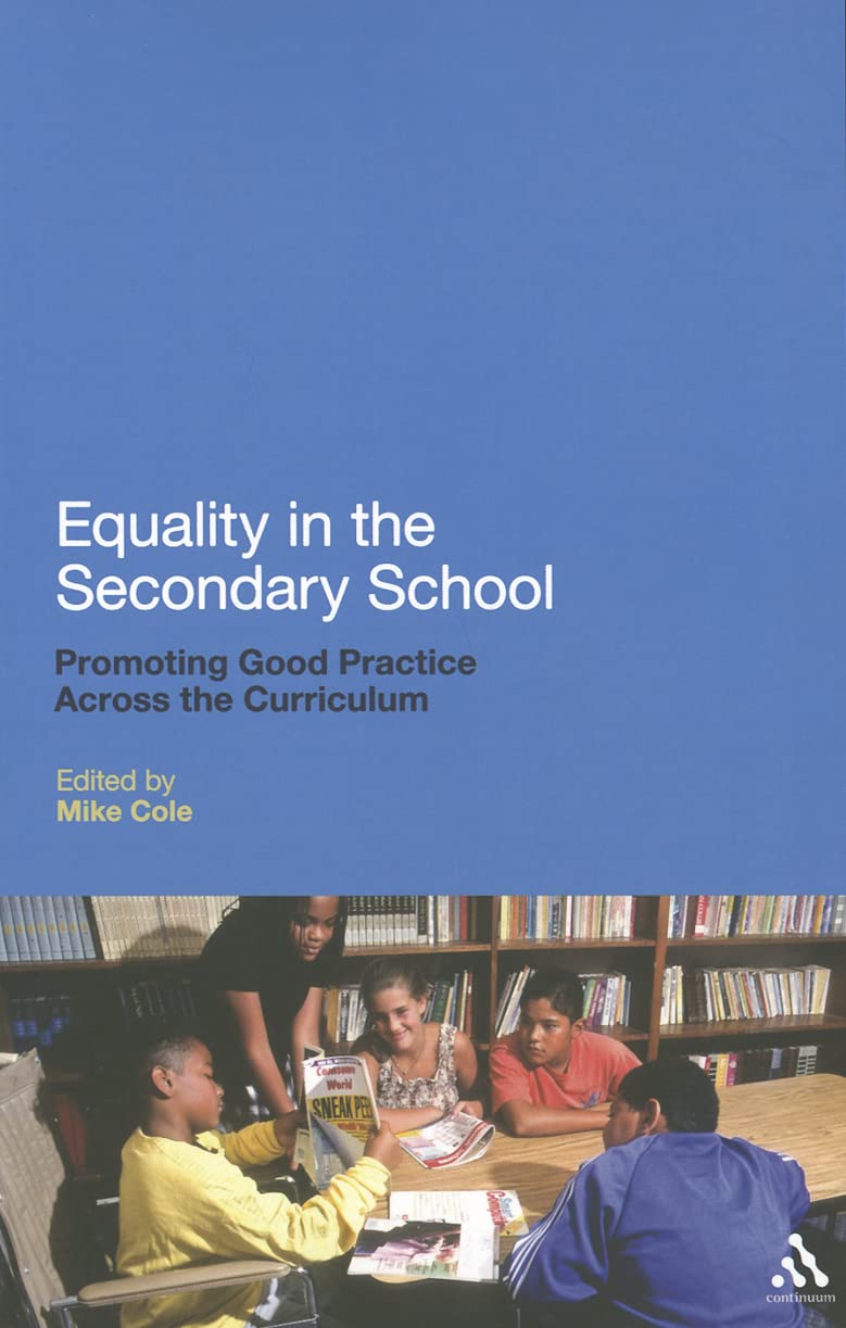 Equality In The Secondary School by ed.Mike Cole