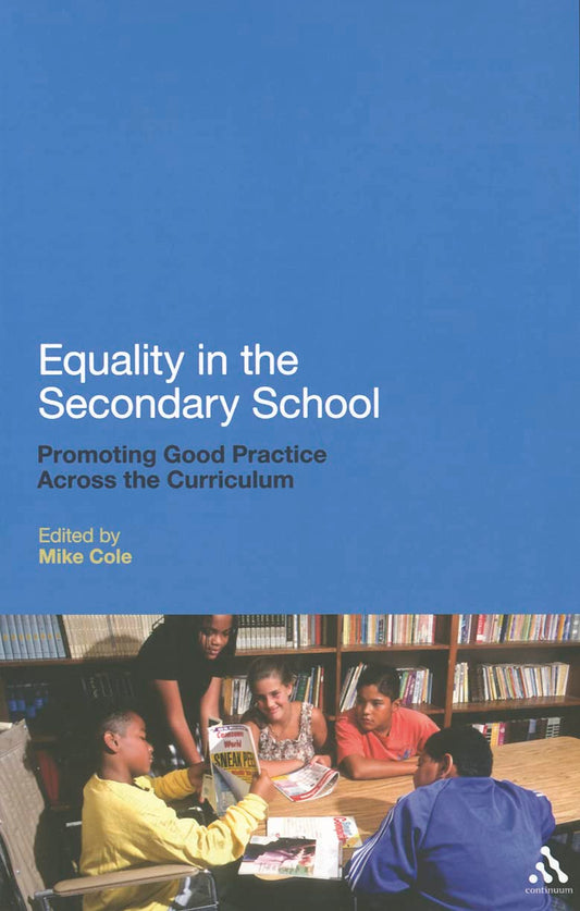 Equality In The Secondary School by ed.Mike Cole