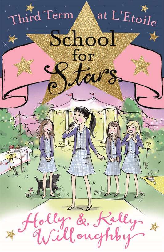 Third Term at L'Etoile: Book 3 (School for Stars) by Willoughby, Holly | Willoughby, Kelly