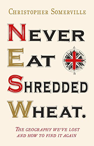 Never Eat Shredded Wheat (shelf worn) by Christopher Somerville