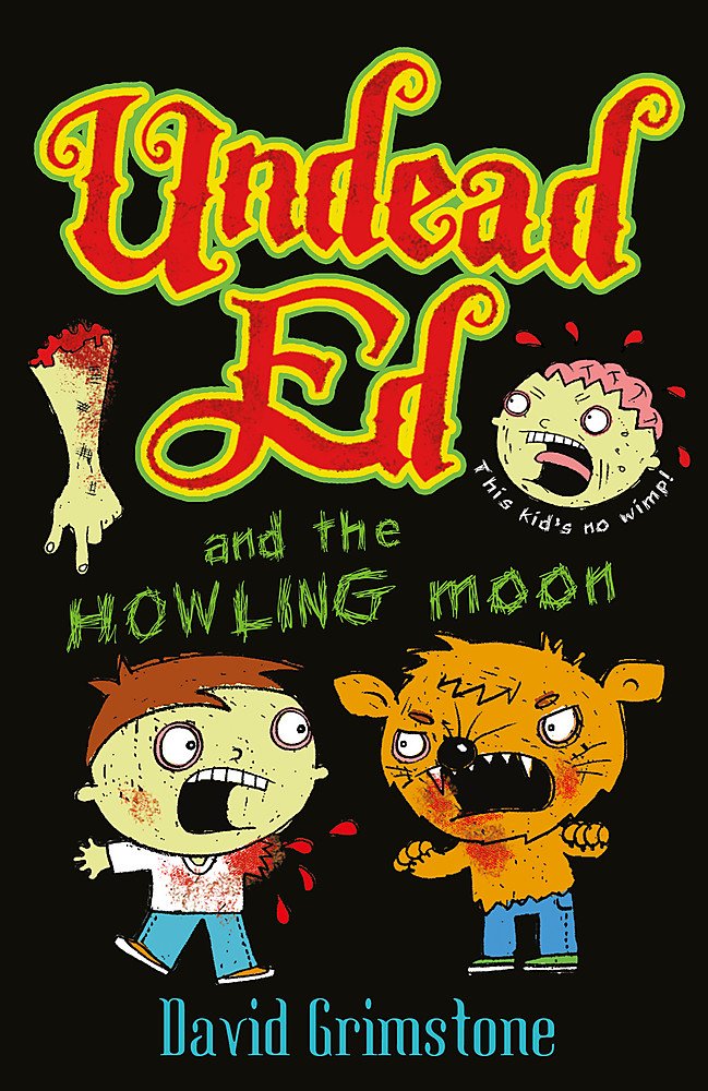 Undead Ed & The Howling Moon by David Grimstone