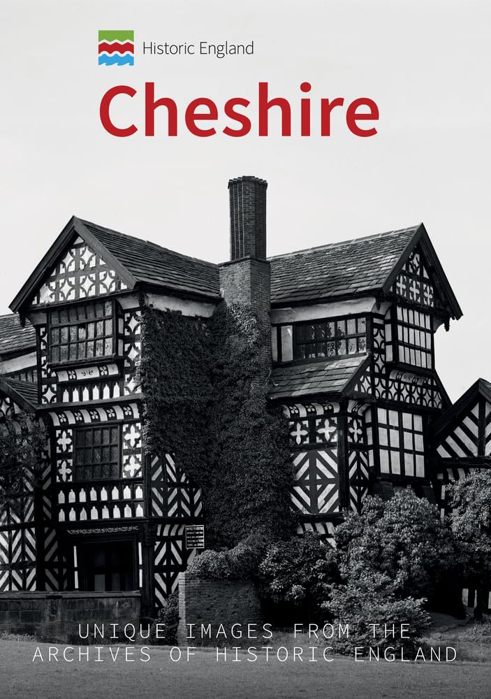 Historic England: Cheshire by Paul Hurley