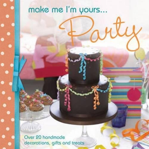 Make Me Im Yours...Party by -