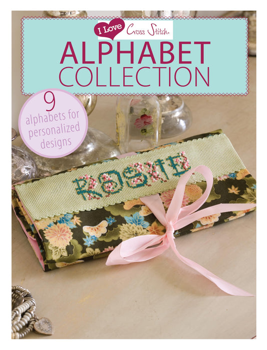 I Love Cross Stitch: Alphabet Collection by -