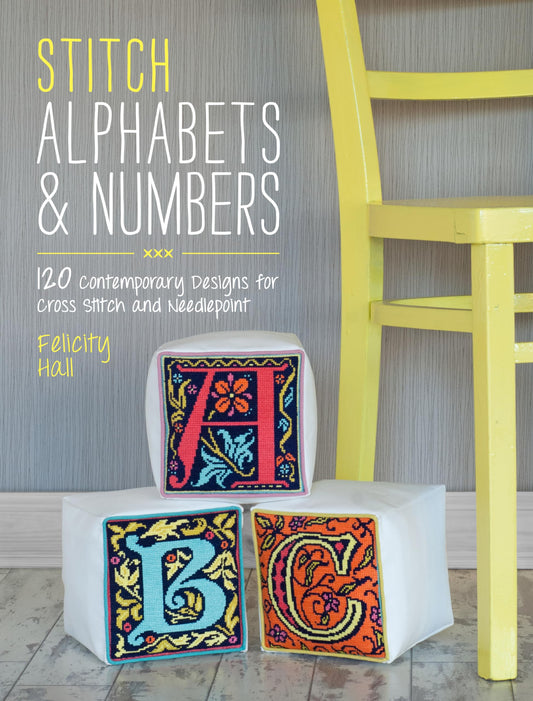 Stitch Alphabets & Numbers by Felicity Hall