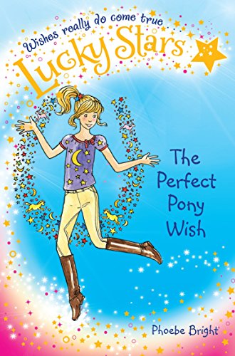 Lucky Stars 2: Der perfekte Pony-Wunsch von Phoebe Bright,Phoebe Bright