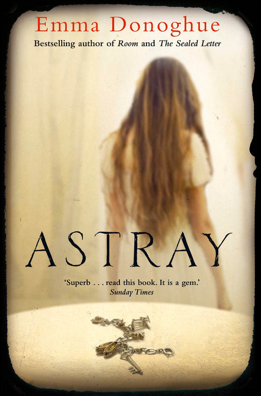 Astray by Emma Donoghue