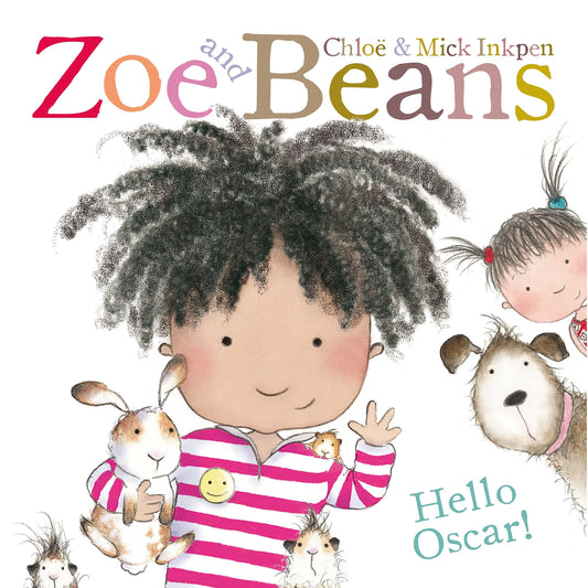 Hello Oscar! (Zoe and Beans) by Inkpen, Chloë | Inkpen, Mick