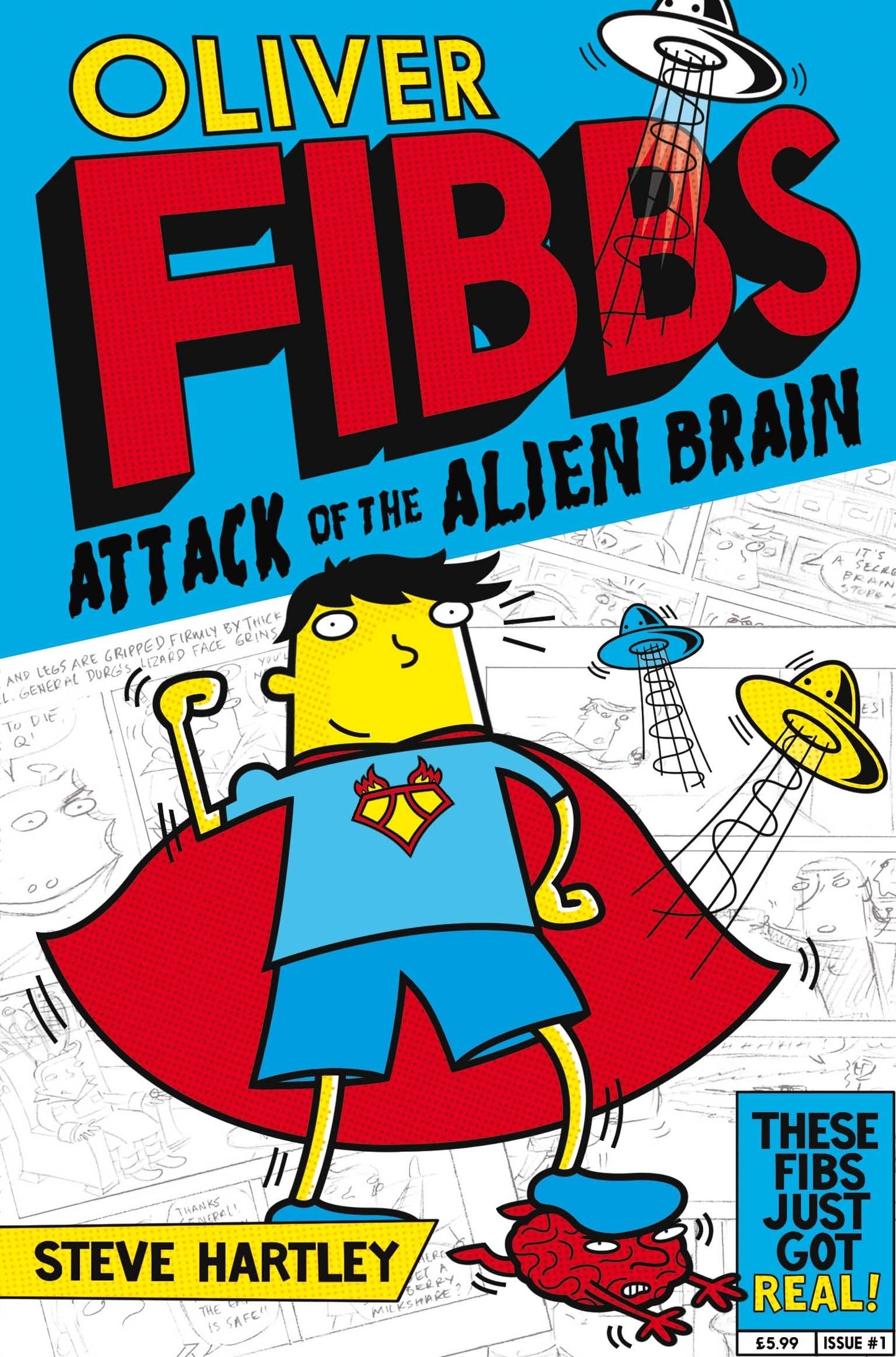 Oliver Fibbs and the Attack of the Alien Brain by Hartley, Steve