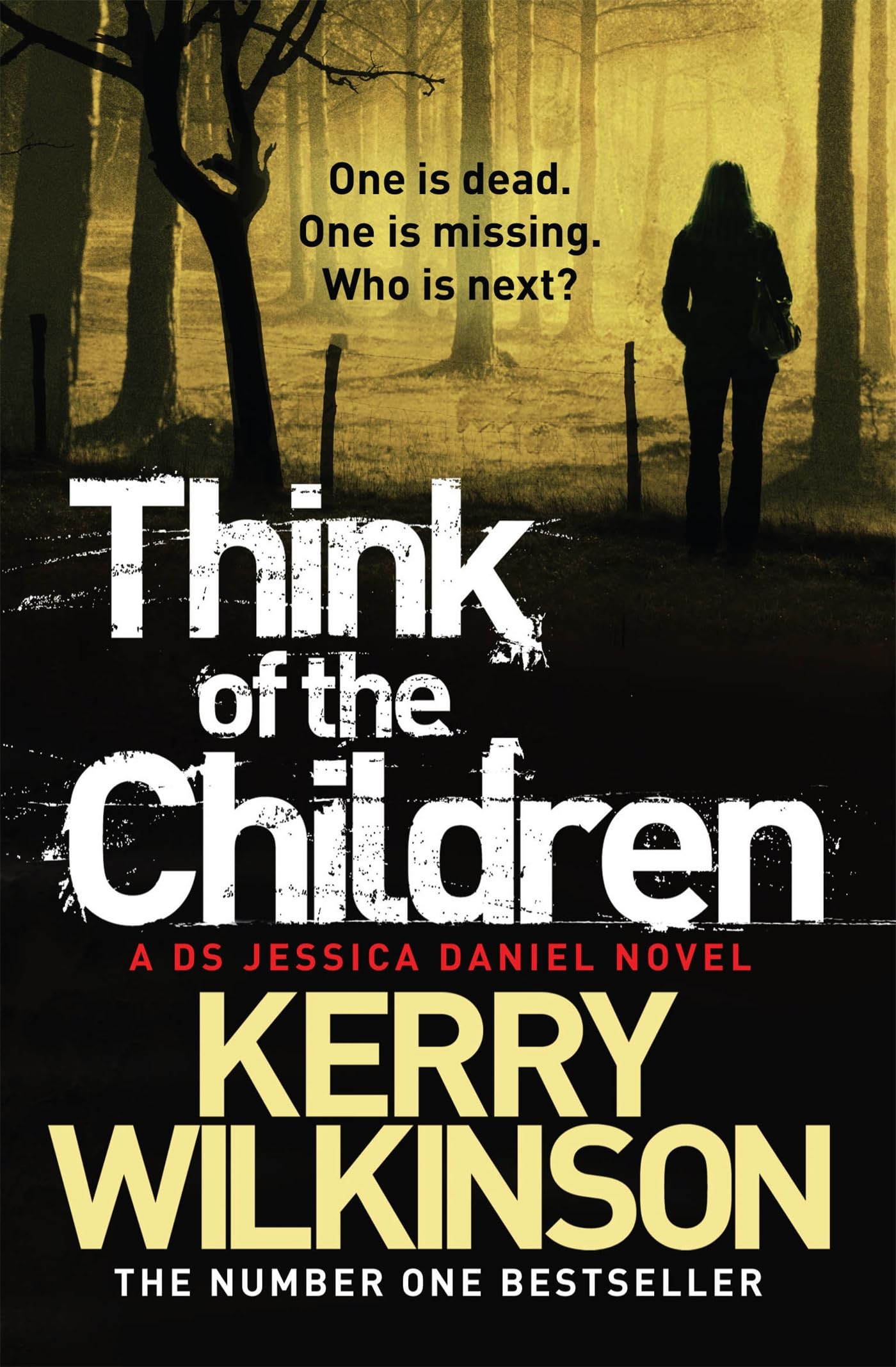 Think of the Children (Jessica Daniel series) by Kerry Wilkinson