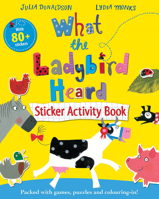 What the Ladybird Heard Sticker Activity Book by Julia Donaldson