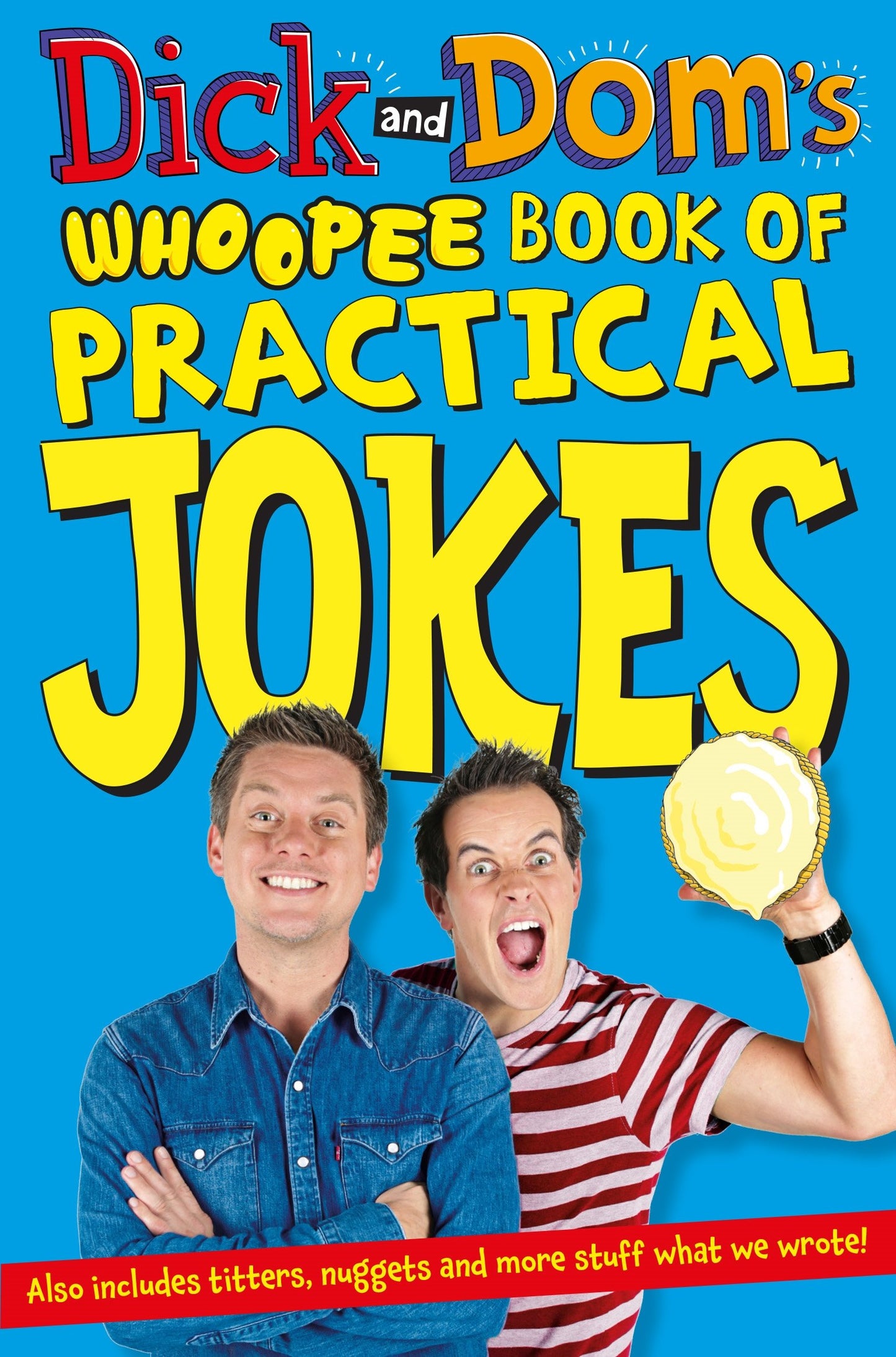 Dick & Doms Whoopee Book Of Practical Jokes by -