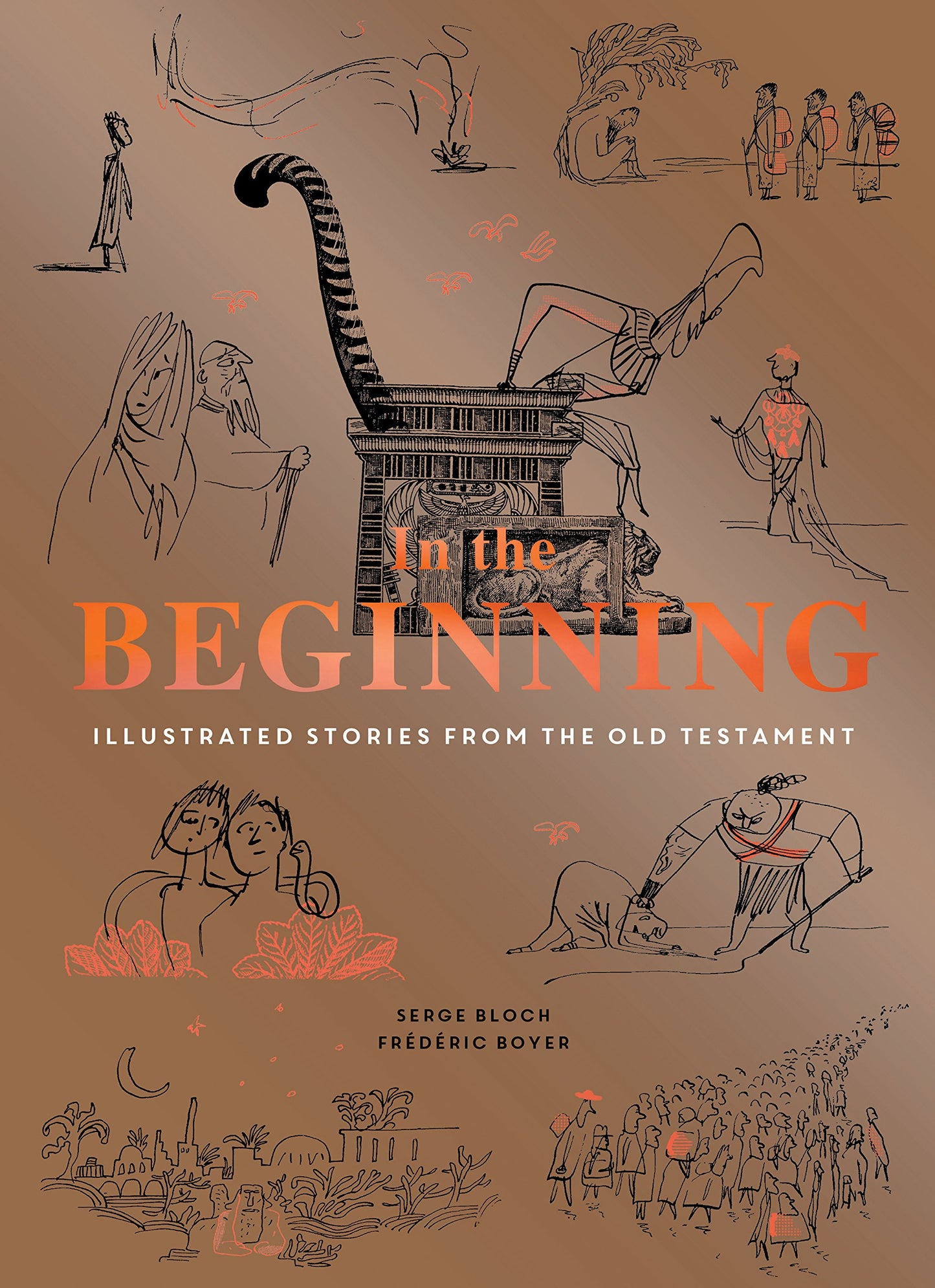 In The Beginning: Illustrated Stories from the Old Testament by Serge Bloch & Frederic Boyer